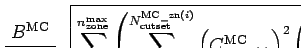 $\displaystyle C^{\rm MC} =
\left(\varepsilon_{\rm trig}^{\rm MC}
\varepsilon_{...
...pID}
\varepsilon_{\rm tag{\mu}ID}
\right)_{\rm zone}
\varepsilon_{\rm badjet}$