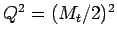 $ Q^2=(M_t/2)^2$